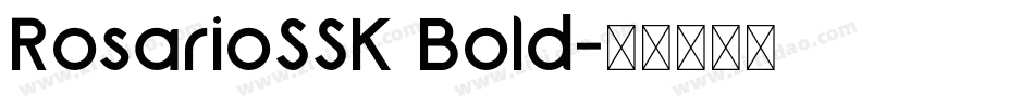 RosarioSSK Bold字体转换